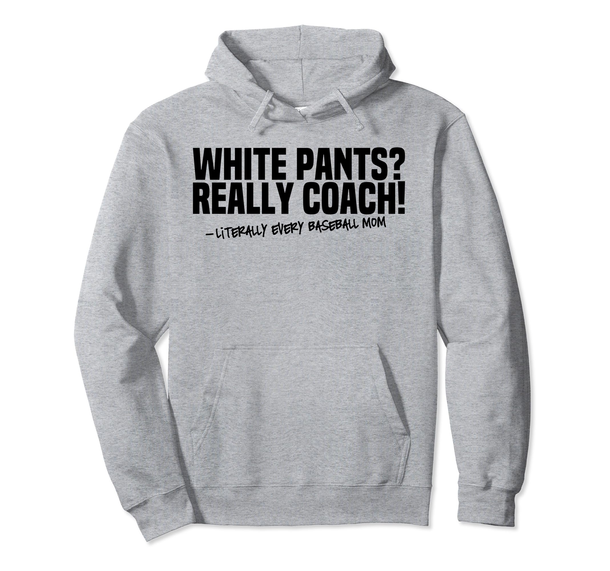 Moms Against White Baseball Pants Funny Hoodie - Trendy Graphic Unisex - T-Shirt, Sweatshirt, Hoodie