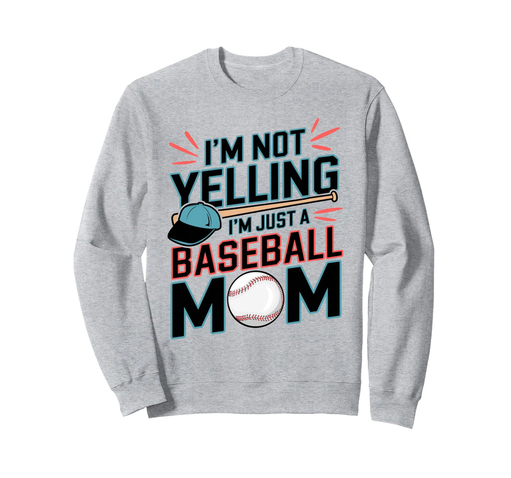 Im Not Yelling Im Just Sweatshirt - Casual Everyday Wear for Adults - T-Shirt, Sweatshirt, Hoodie