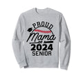 Proud Mama 2024 Senior Baseball Sweatshirt - Unique Graphic Men Women - T-Shirt, Sweatshirt, Hoodie