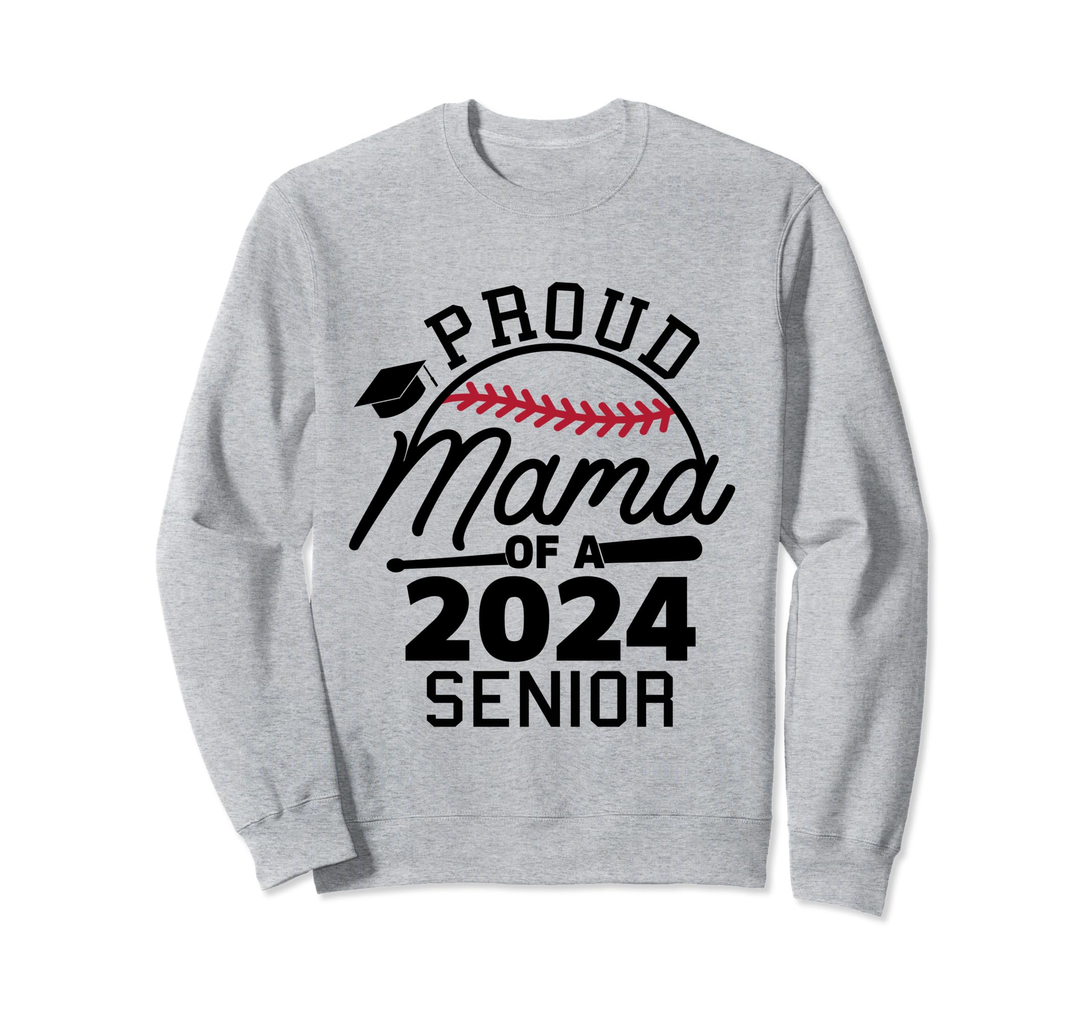 Proud Mama 2024 Senior Baseball Sweatshirt - Unique Graphic Men Women - T-Shirt, Sweatshirt, Hoodie