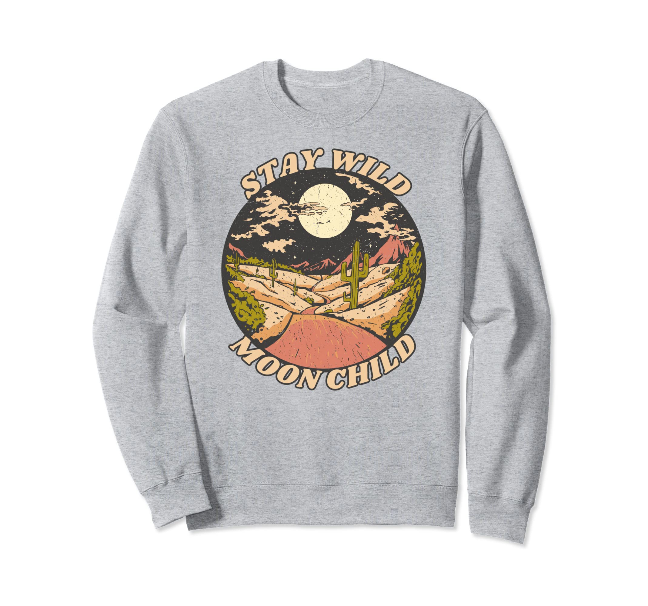 Stay Wild Moon Child Boho Peace Sweatshirt - Casual Everyday Wear Unisex - T-Shirt, Sweatshirt, Hoodie
