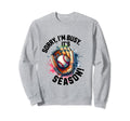 Sorry Im Busy Its Baseball Season Sweatshirt - Graphic Print Men Women - T-Shirt, Sweatshirt, Hoodie