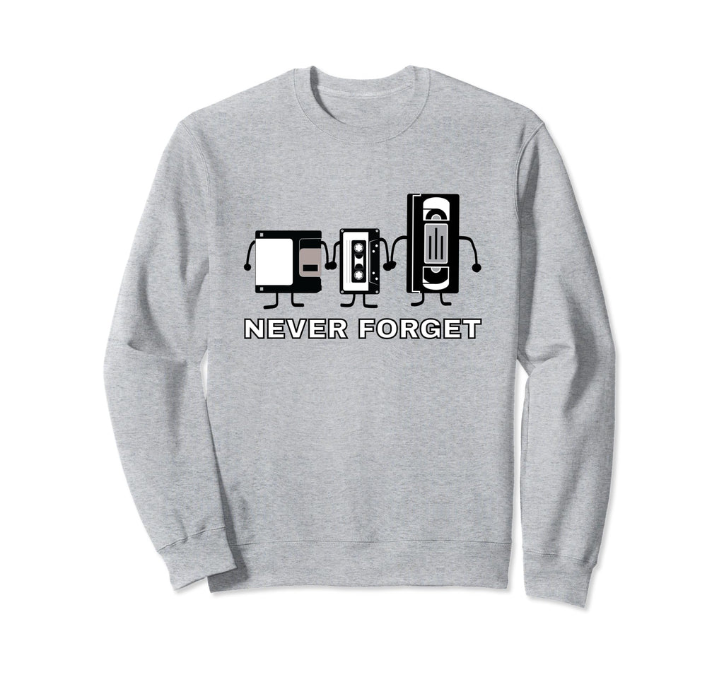 Never Forget Cassette Tape Vhs Gamer Old Sweatshirt - Graphic Print Unisex - T-Shirt, Sweatshirt, Hoodie