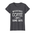 Womens Weekends Coffee And Game Days T-Shirt - Streetwear Style Unisex - T-Shirt, Sweatshirt, Hoodie