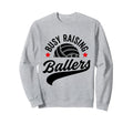 Busy Raising Ballers Volleyball Cheer Sweatshirt - Trendy Graphic Unisex - T-Shirt, Sweatshirt, Hoodie