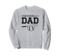 Baseball Dad Trendy Sports And Sweatshirt - Streetwear Style Men Women - T-Shirt, Sweatshirt, Hoodie