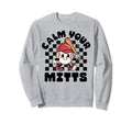Calm Your Mitts Baseball Mom Sweatshirt - Aesthetic Graphic Men Women - T-Shirt, Sweatshirt, Hoodie