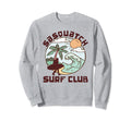 Sasquatch Surf Club Bigfoot Summer Sweatshirt - Streetwear Style Unisex - T-Shirt, Sweatshirt, Hoodie