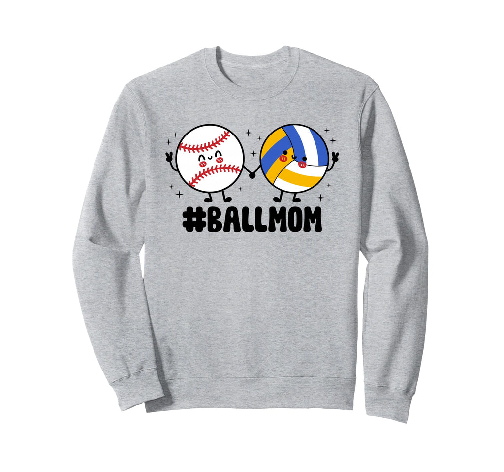 Proud Ball Mom Baseball Volleyball Mom Sweatshirt - Novelty Apparel Unisex - T-Shirt, Sweatshirt, Hoodie