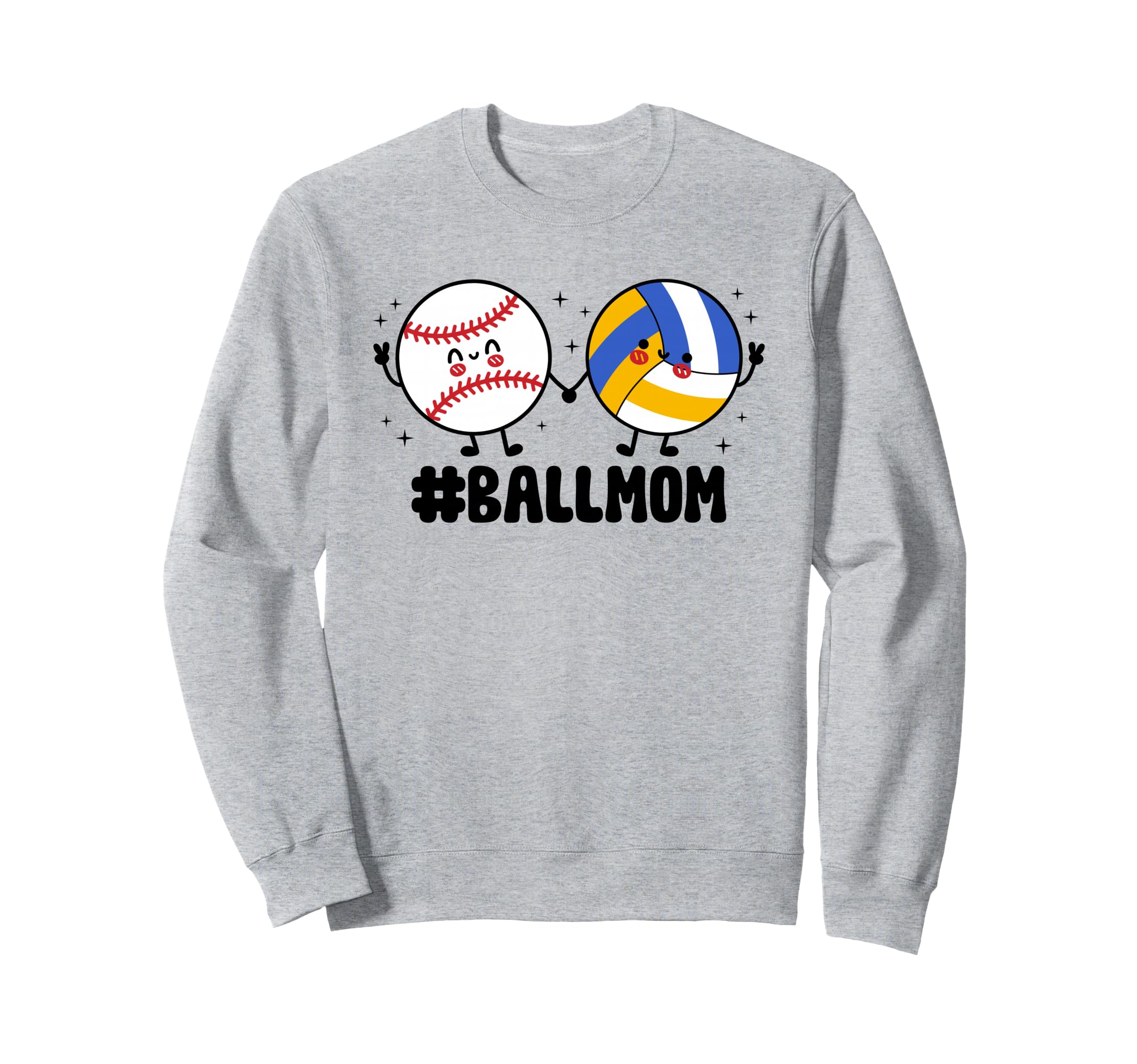 Proud Ball Mom Baseball Volleyball Mom Sweatshirt - Novelty Apparel Unisex - T-Shirt, Sweatshirt, Hoodie