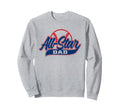 Baseball All Star Dad Sweatshirt - Casual Everyday Wear Men Women - T-Shirt, Sweatshirt, Hoodie