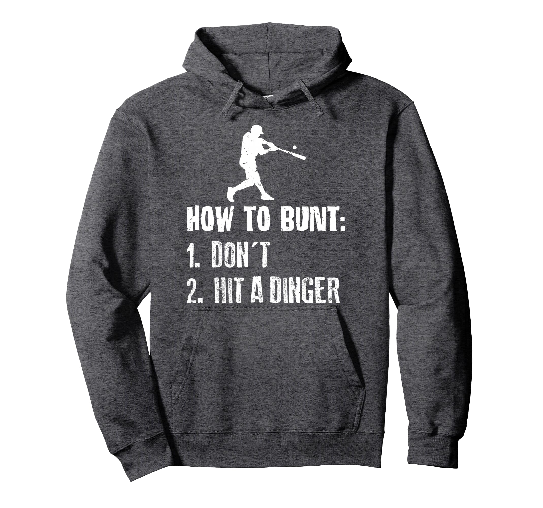 How To Bunt Dont Hit Dinger Funny Hoodie - Minimalist Print Men Women - T-Shirt, Sweatshirt, Hoodie