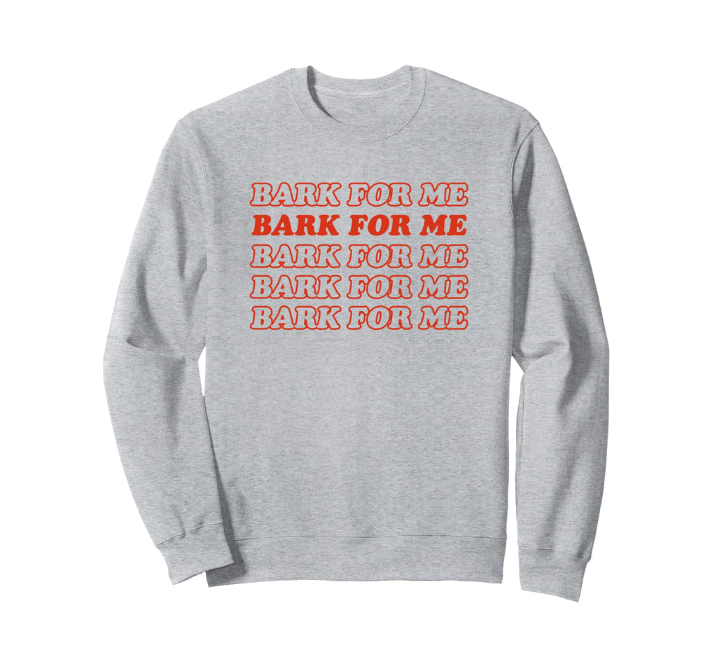 Bark Me Funny Y2K Aesthetic Sweatshirt - Aesthetic Graphic Men Women - T-Shirt, Sweatshirt, Hoodie