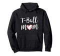 Tball Mom Teeball Baseball T Ball Mom Hoodie - Graphic Print Unisex - T-Shirt, Sweatshirt, Hoodie