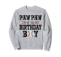 Paw Paw Birthday Baseball Lover First Sweatshirt - Custom Art Print Unisex - T-Shirt, Sweatshirt, Hoodie