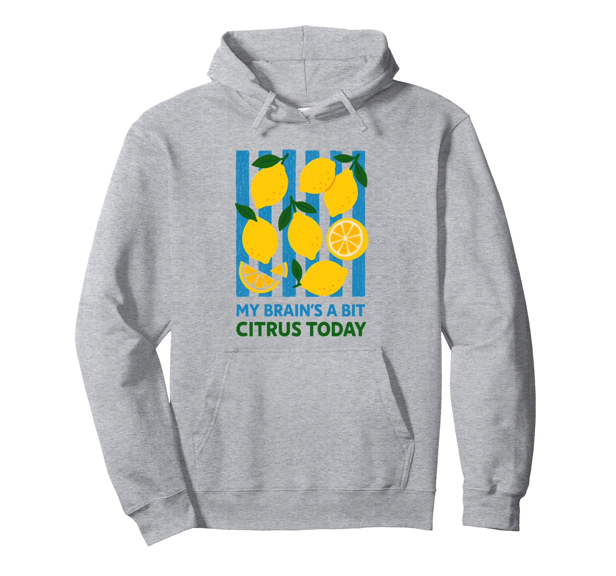 My Brains Bit Citrus Today Lemon Back Hoodie - Streetwear Style Unisex - T-Shirt, Sweatshirt, Hoodie