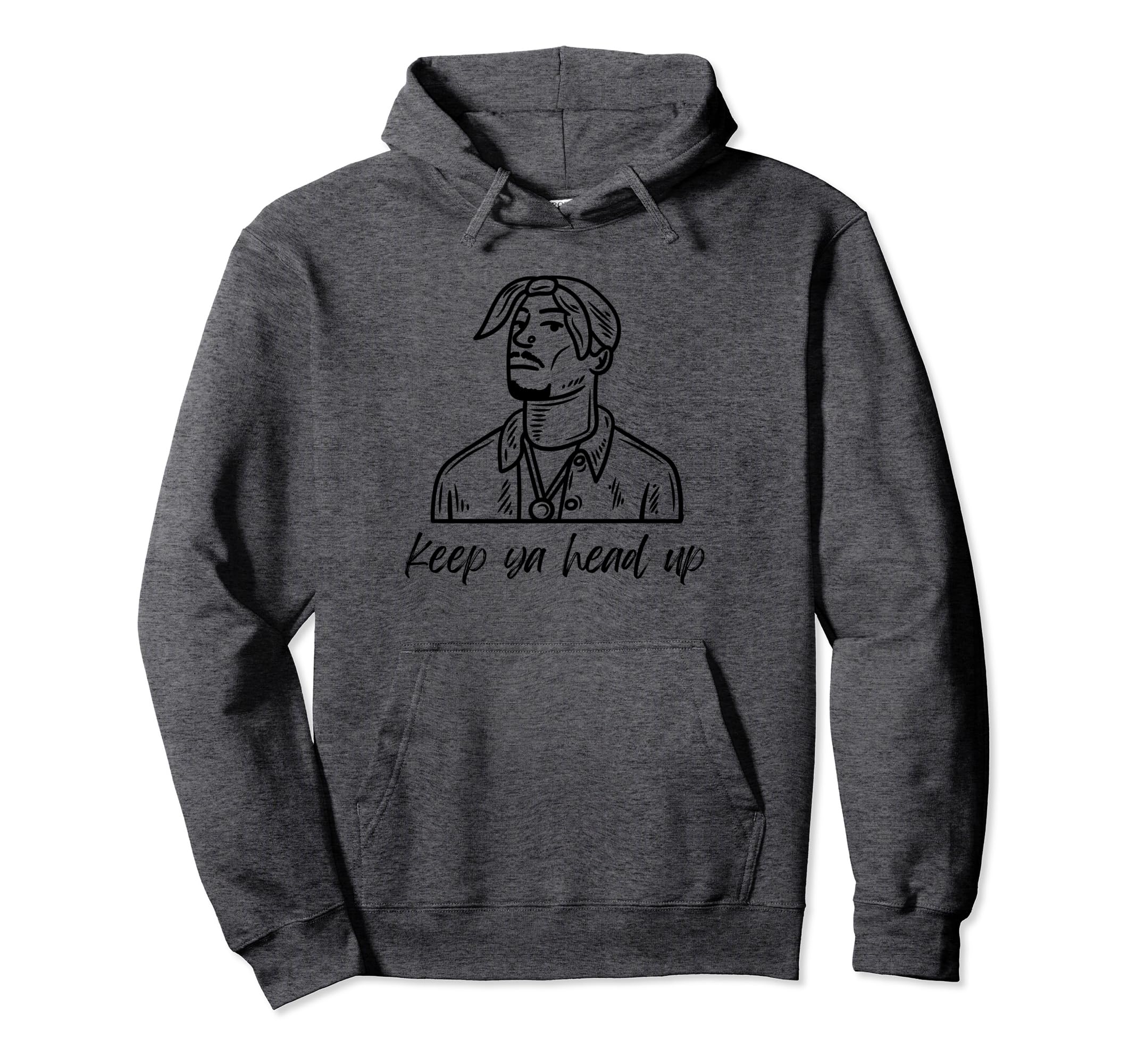 Keep Your Head Up Old School Hip Hop Rap Hoodie - Graphic Print for Adults - T-Shirt, Sweatshirt, Hoodie