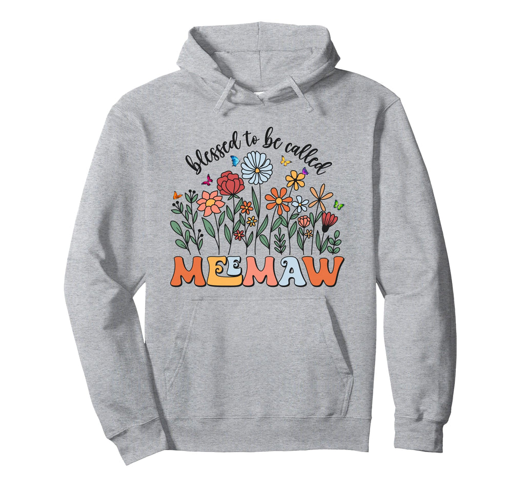 Blessed To Be Called Meemaw Wildflower Hoodie - Graphic Print Men Women - T-Shirt, Sweatshirt, Hoodie