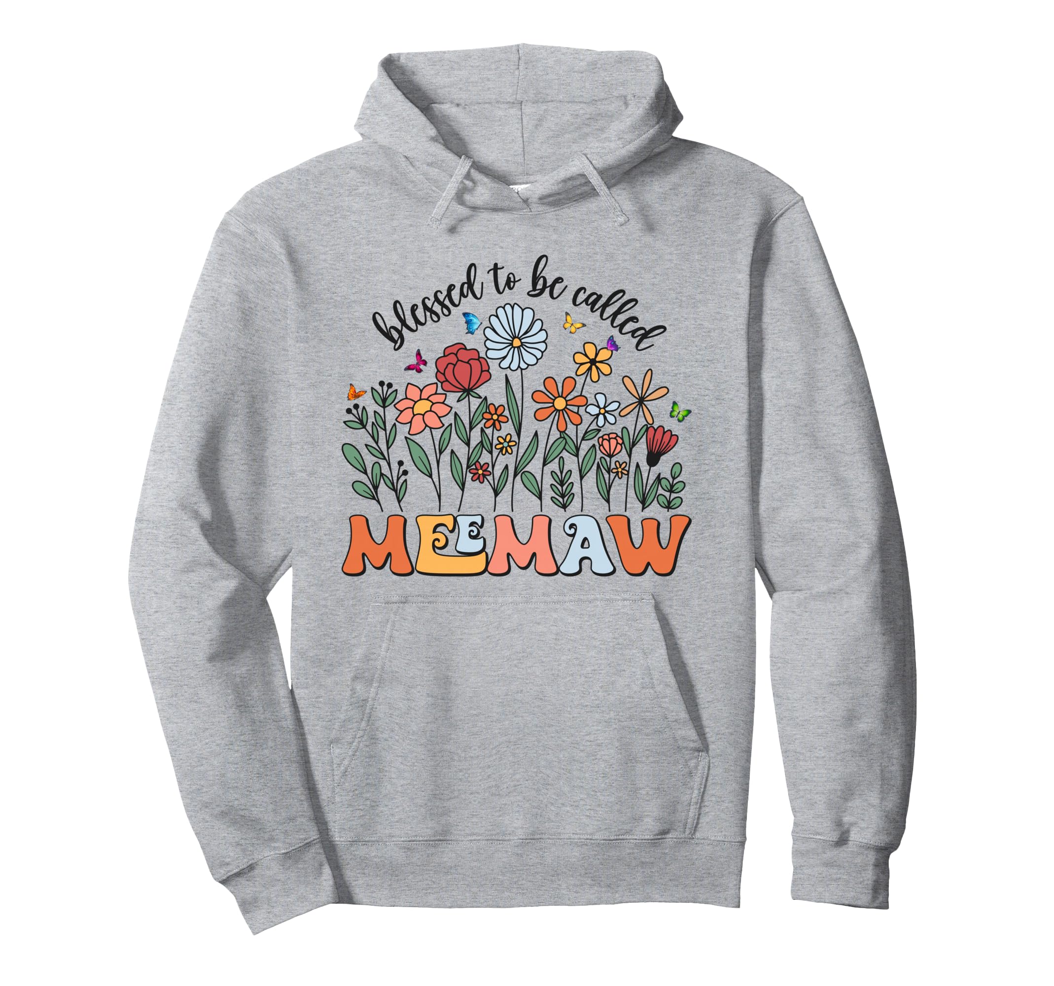 Blessed To Be Called Meemaw Wildflower Hoodie - Graphic Print Men Women - T-Shirt, Sweatshirt, Hoodie