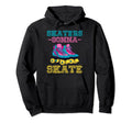 Skaters Gonna Skate Skating Lovers 70S Hoodie - Streetwear Style Men Women - T-Shirt, Sweatshirt, Hoodie