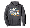 Funny Made 70S Sayings Store Hoodie - Trendy Graphic Unisex - T-Shirt, Sweatshirt, Hoodie