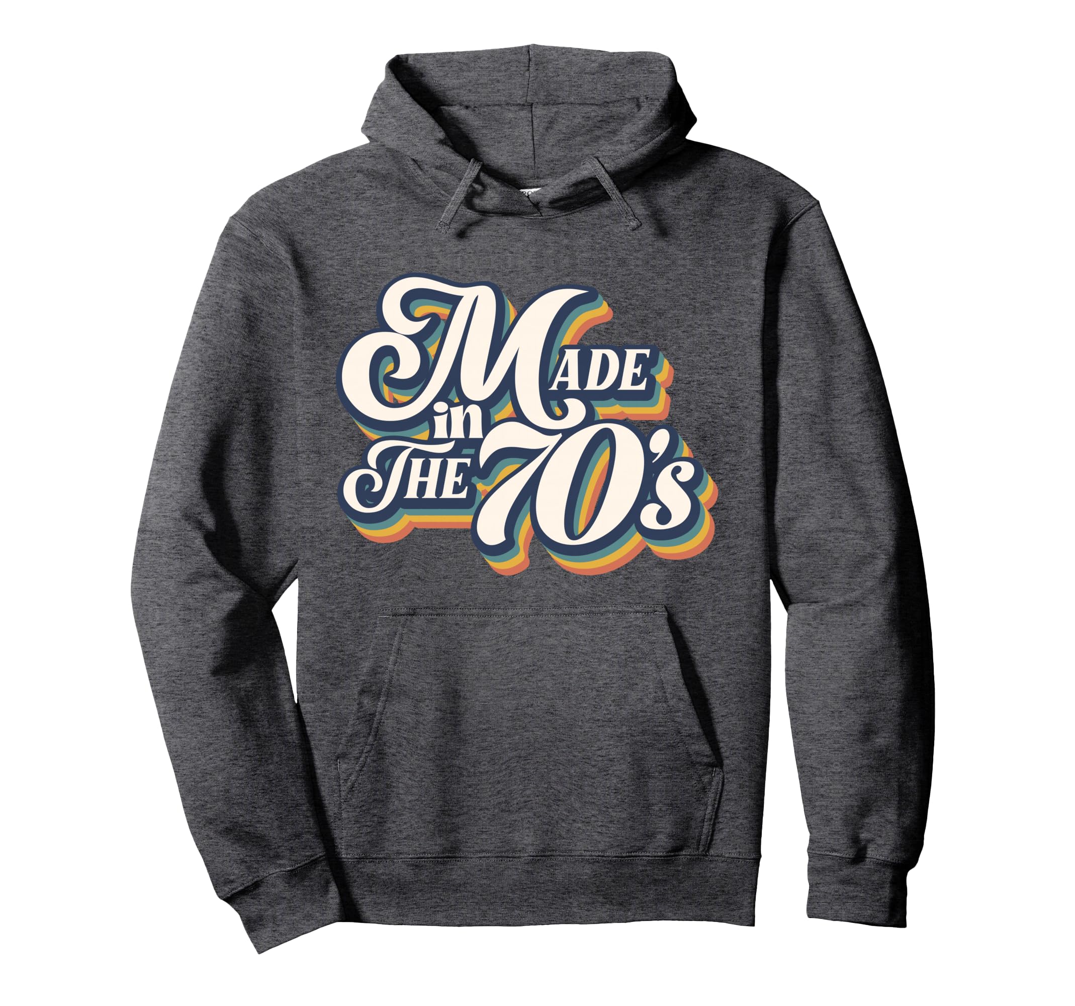 Funny Made 70S Sayings Store Hoodie - Trendy Graphic Unisex - T-Shirt, Sweatshirt, Hoodie