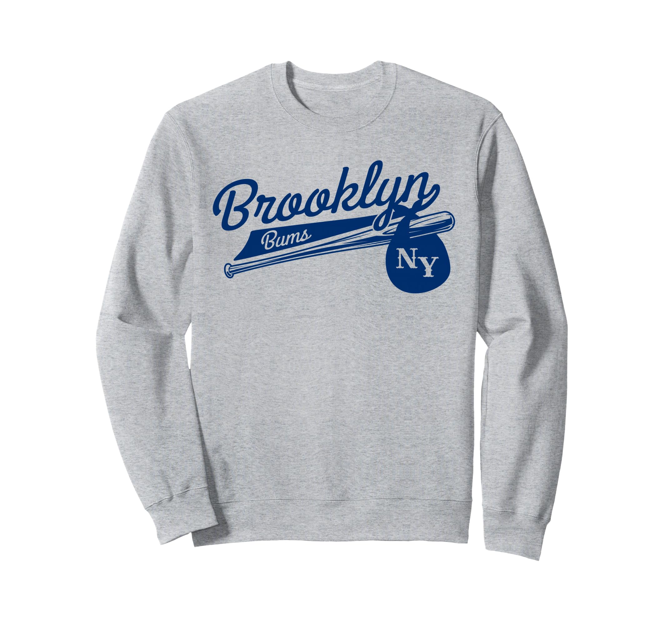 Brooklyn Bums New York Baseball Sweatshirt - Aesthetic Graphic Men Women - T-Shirt, Sweatshirt, Hoodie