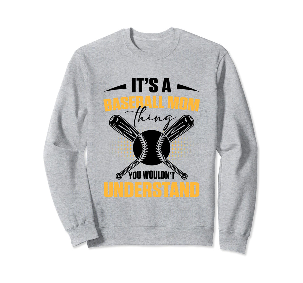 Baseball Mom Gifts Baseball Moms Sweatshirt - Novelty Apparel for Adults - T-Shirt, Sweatshirt, Hoodie