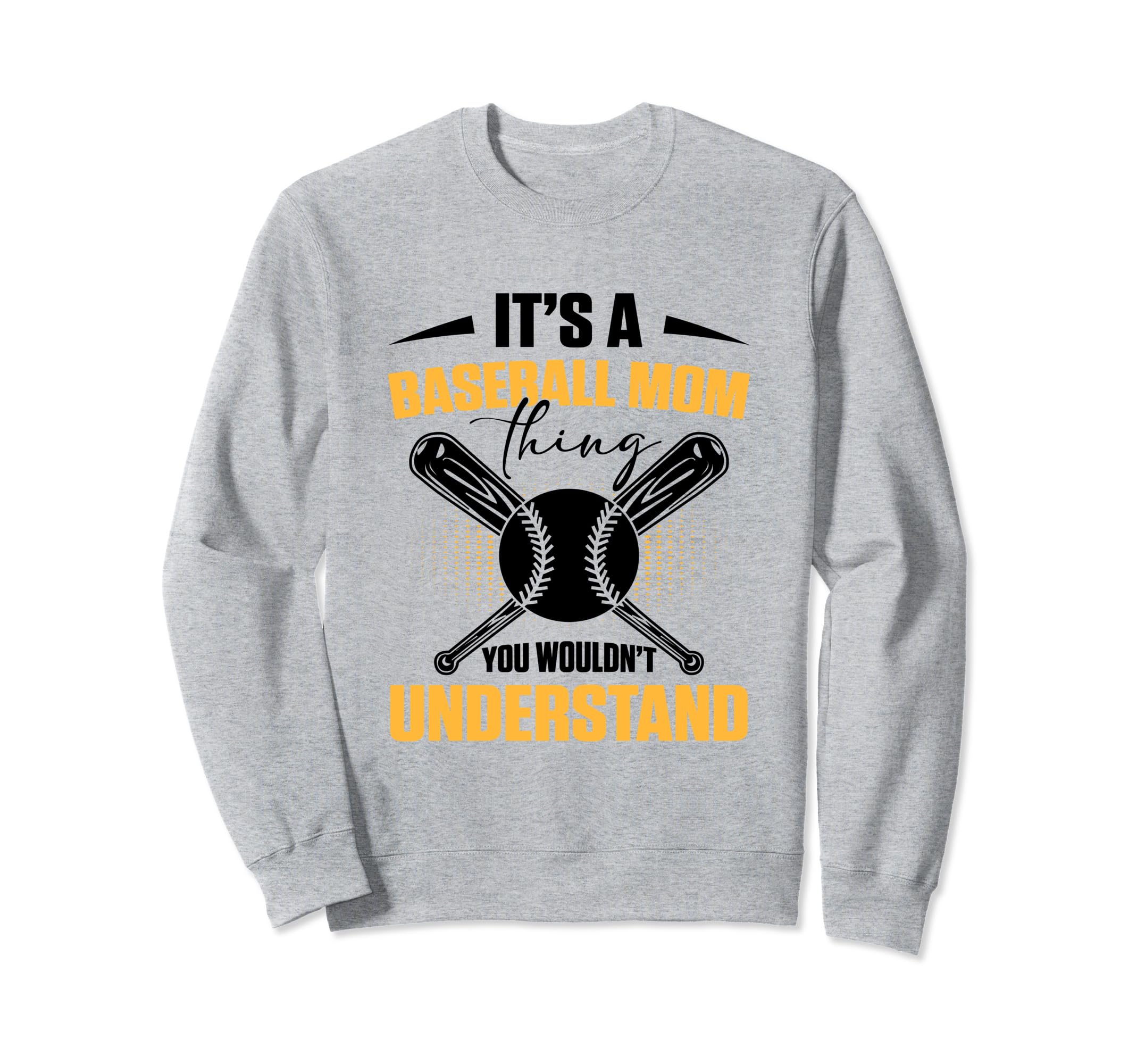 Baseball Mom Gifts Baseball Moms Sweatshirt - Novelty Apparel for Adults - T-Shirt, Sweatshirt, Hoodie