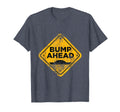 Bump Ahead Distressed Street Sign T-Shirt - Unique Graphic Unisex - T-Shirt, Sweatshirt, Hoodie