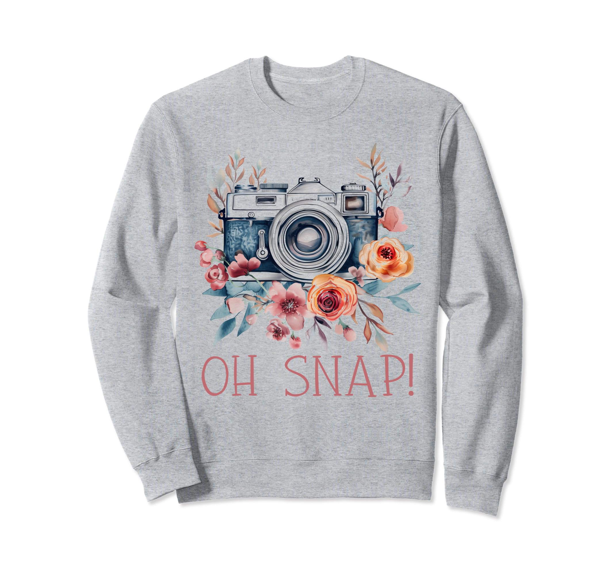 Photographer Oh Snap Funny Camera Sweatshirt - Novelty Apparel Men Women - T-Shirt, Sweatshirt, Hoodie