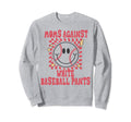 Moms Against White Baseball Pants Sweatshirt - Minimalist Print Men Women - T-Shirt, Sweatshirt, Hoodie