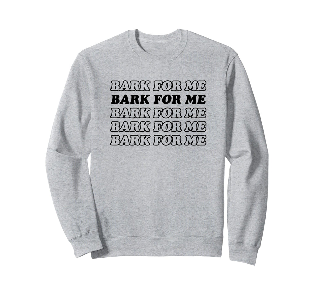 Bark Me Funny Y2K Aesthetic Sweatshirt - Custom Art Print Men Women - T-Shirt, Sweatshirt, Hoodie