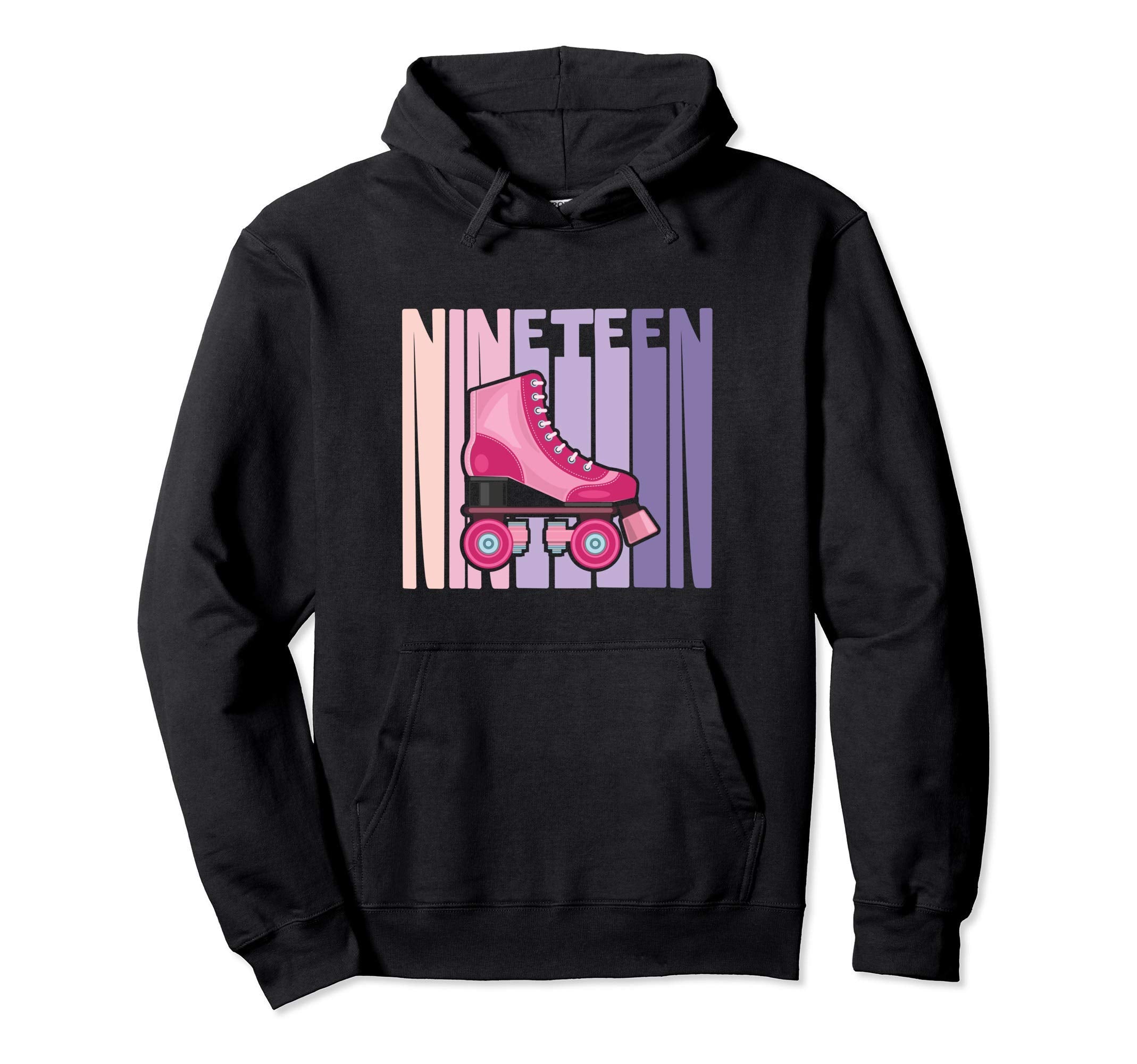 19 Year Old Roller Skating Birthday Hoodie - Casual Everyday Wear Unisex - T-Shirt, Sweatshirt, Hoodie