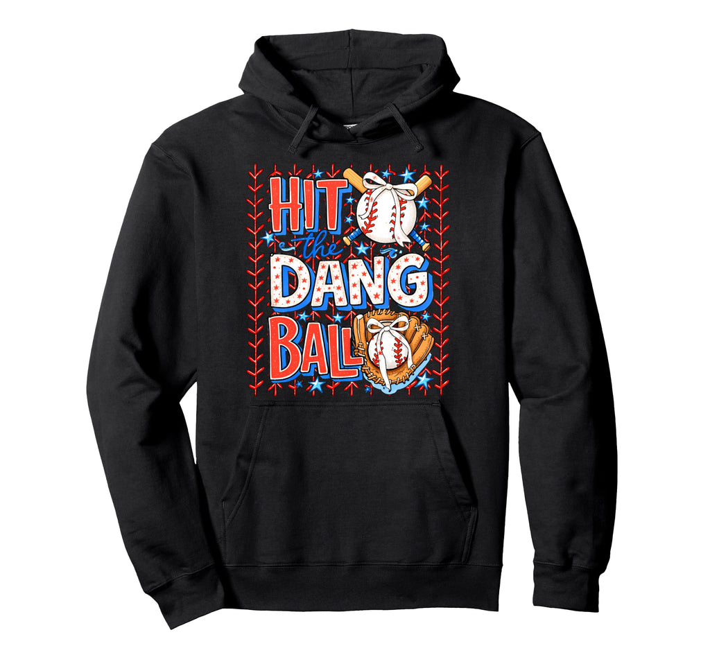 Hit Dang Ball Baseball Season Game Day Hoodie - Trendy Graphic Men Women - T-Shirt, Sweatshirt, Hoodie