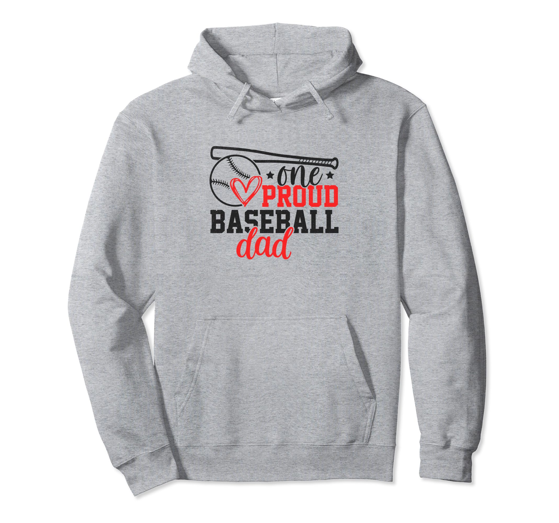 One Proud Baseball Dad Funny Sporty Hoodie - Casual Everyday Wear Unisex - T-Shirt, Sweatshirt, Hoodie