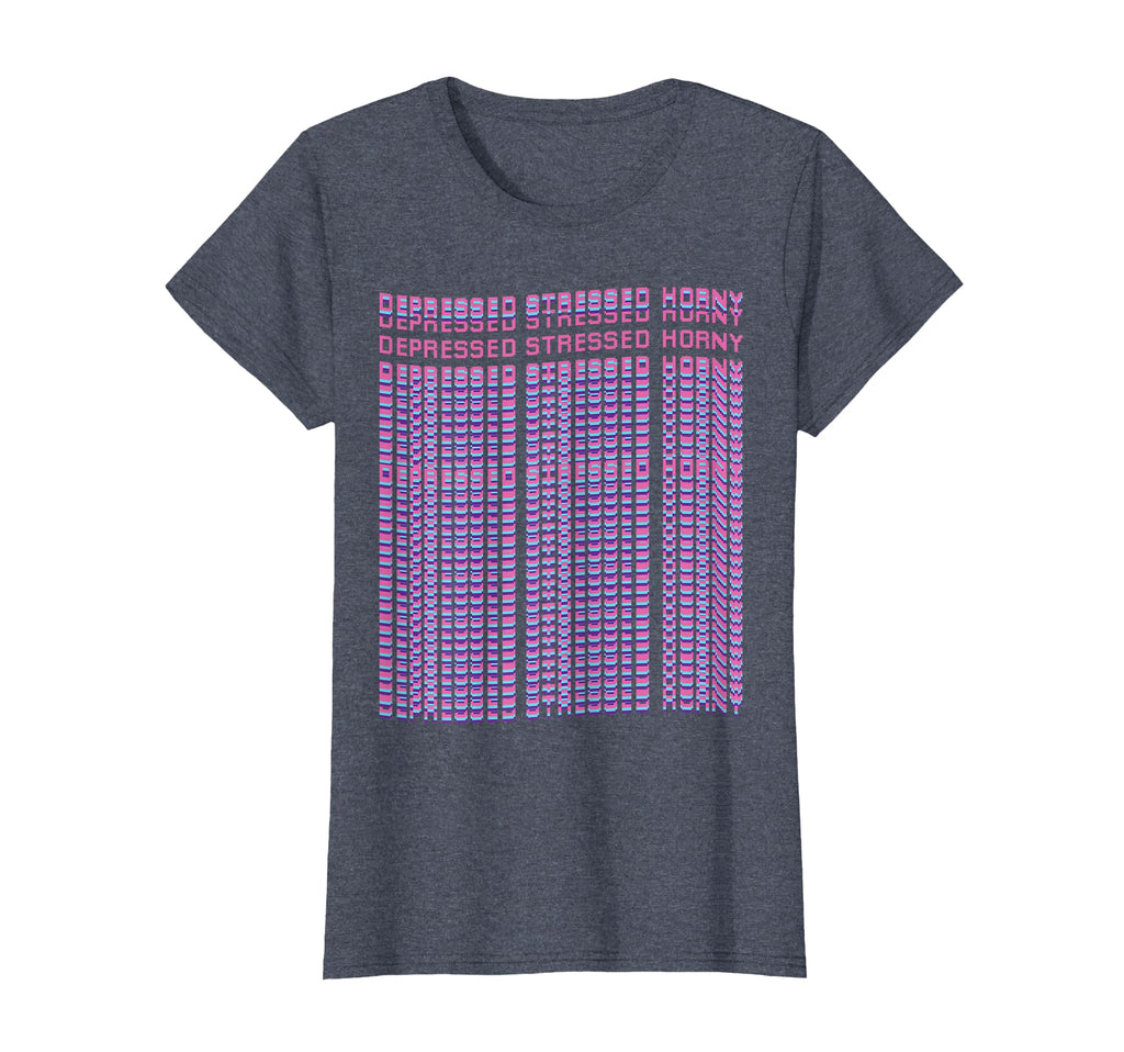 Depressed Stressed Horny Vaporwave T-Shirt - Streetwear Style Men Women - T-Shirt, Sweatshirt, Hoodie