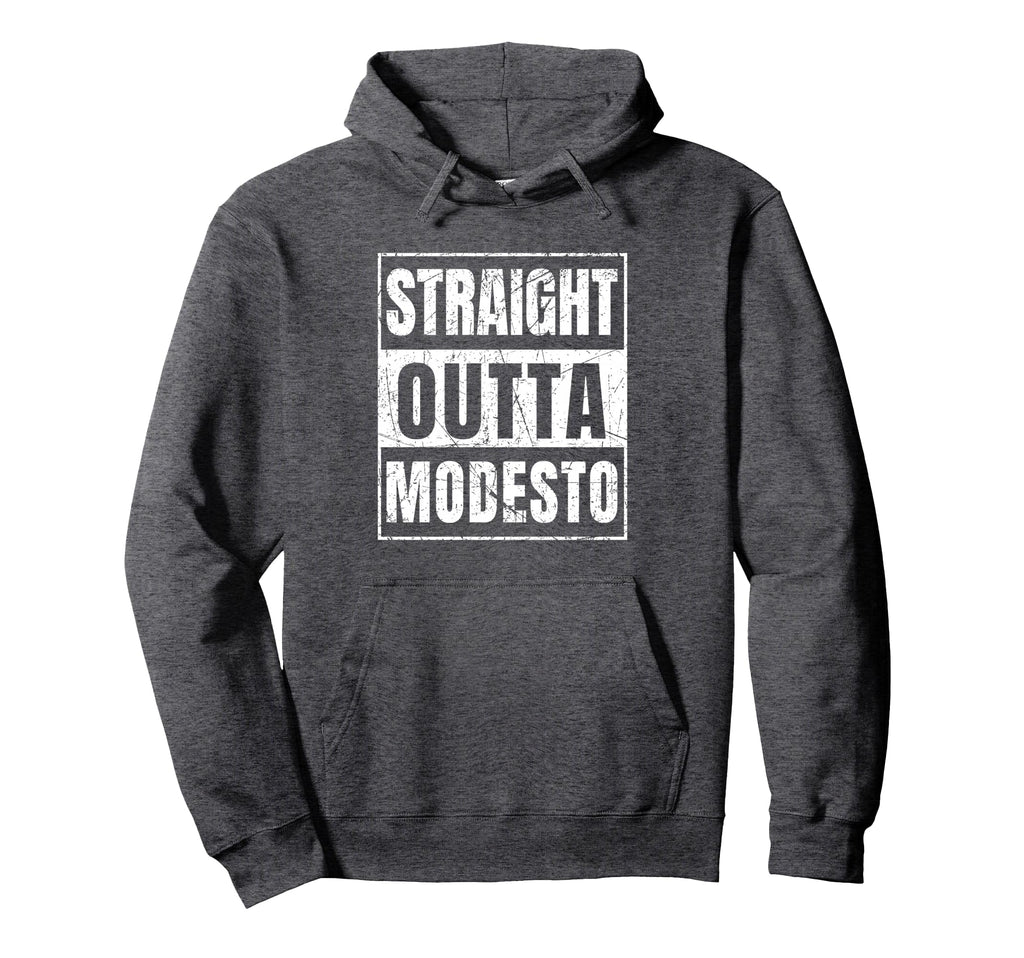 Straight Outta Modesto California Hoodie - Streetwear Style Men Women - T-Shirt, Sweatshirt, Hoodie