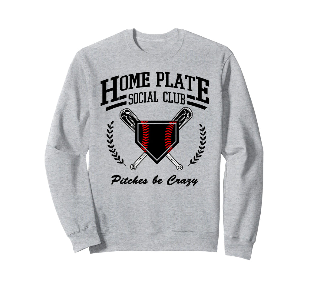 Home Plate Social Club Baseball Sweatshirt - Fun Novelty Design Unisex - T-Shirt, Sweatshirt, Hoodie