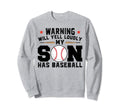 Warning Will Yell Son Has Baseball Sweatshirt - Graphic Print for Adults - T-Shirt, Sweatshirt, Hoodie