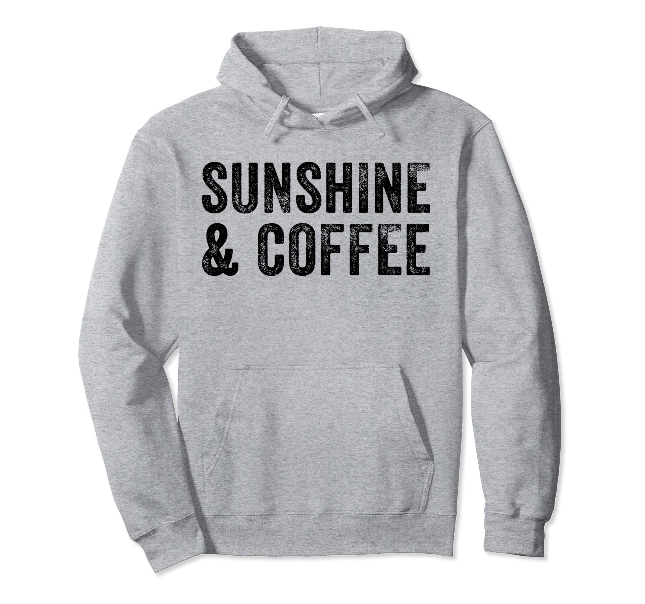 Sunshine And Coffee Vacation Summer Hoodie - Fun Novelty Design Men Women - T-Shirt, Sweatshirt, Hoodie