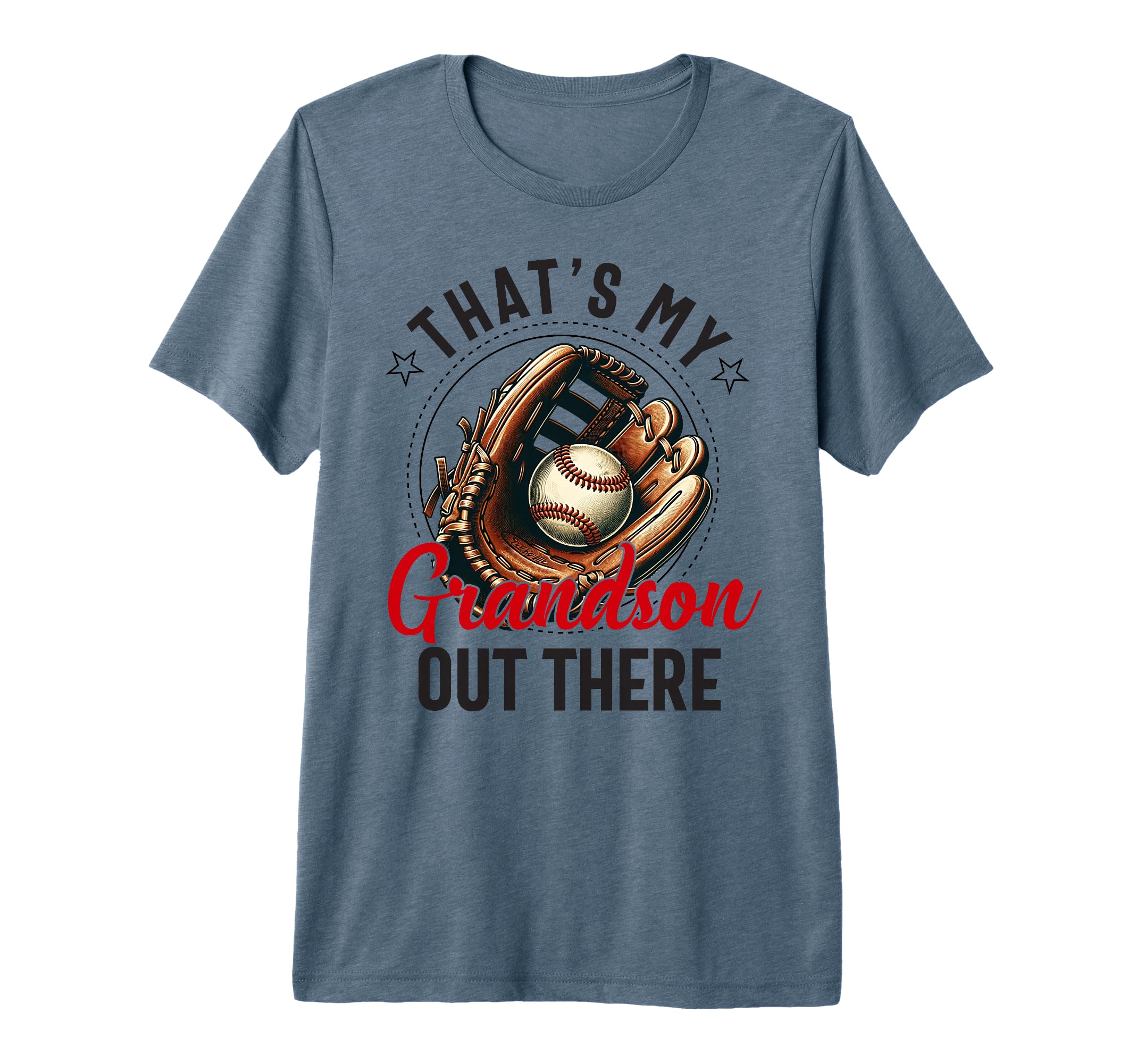 Thats My Grandson Out There Baseball T-Shirt - Graphic Print Men Women - T-Shirt, Sweatshirt, Hoodie