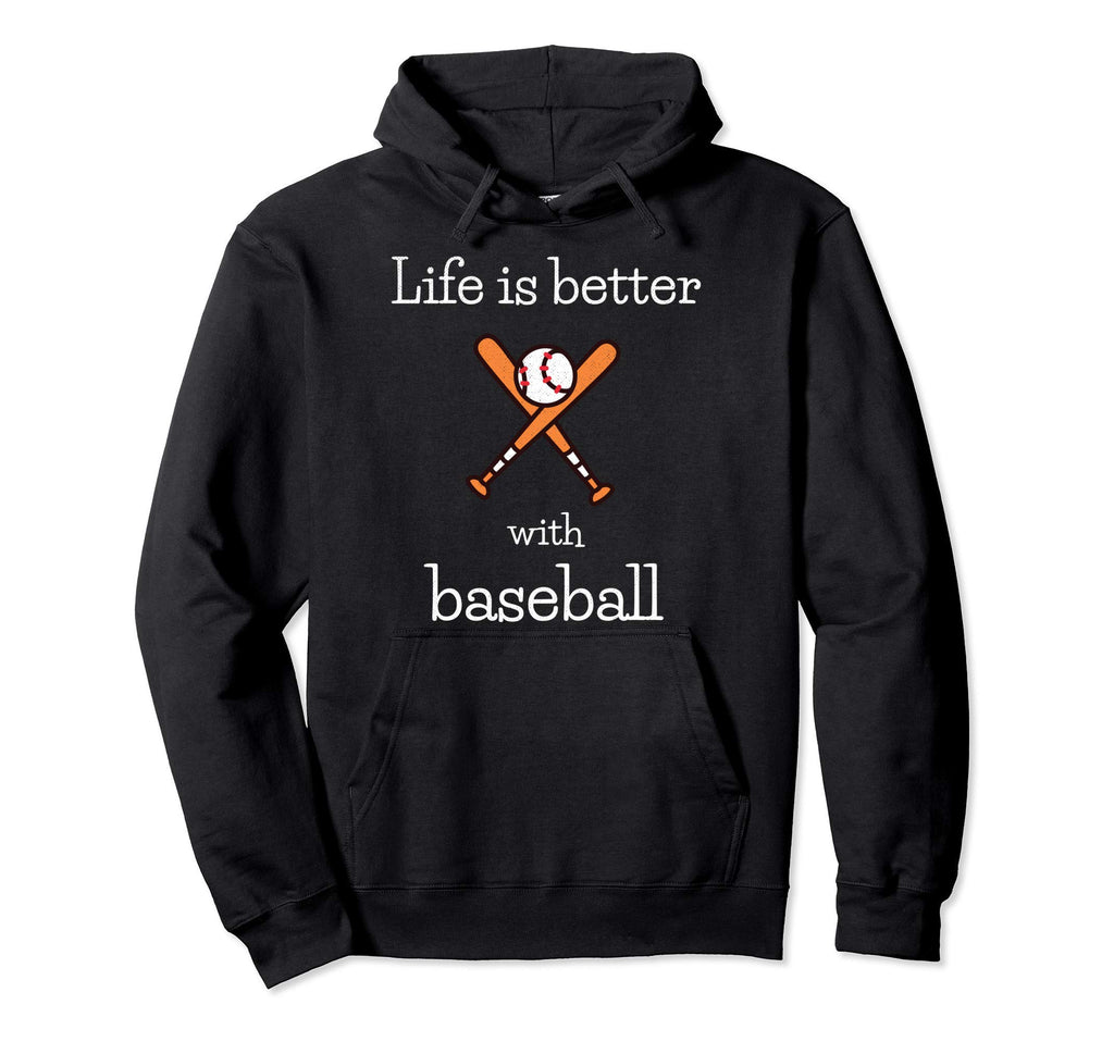 Baseball Player Sports Life Is Better Hoodie - Minimalist Print Men Women - T-Shirt, Sweatshirt, Hoodie
