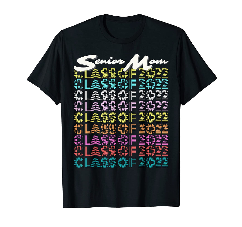 Senior Mom Hs Seniors Class 2022 T-Shirt - Aesthetic Graphic for Adults - T-Shirt, Sweatshirt, Hoodie