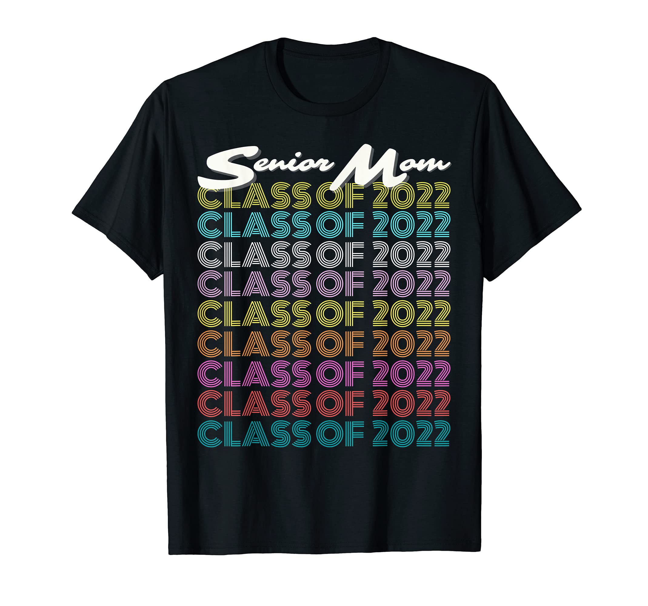 Senior Mom Hs Seniors Class 2022 T-Shirt - Aesthetic Graphic for Adults - T-Shirt, Sweatshirt, Hoodie