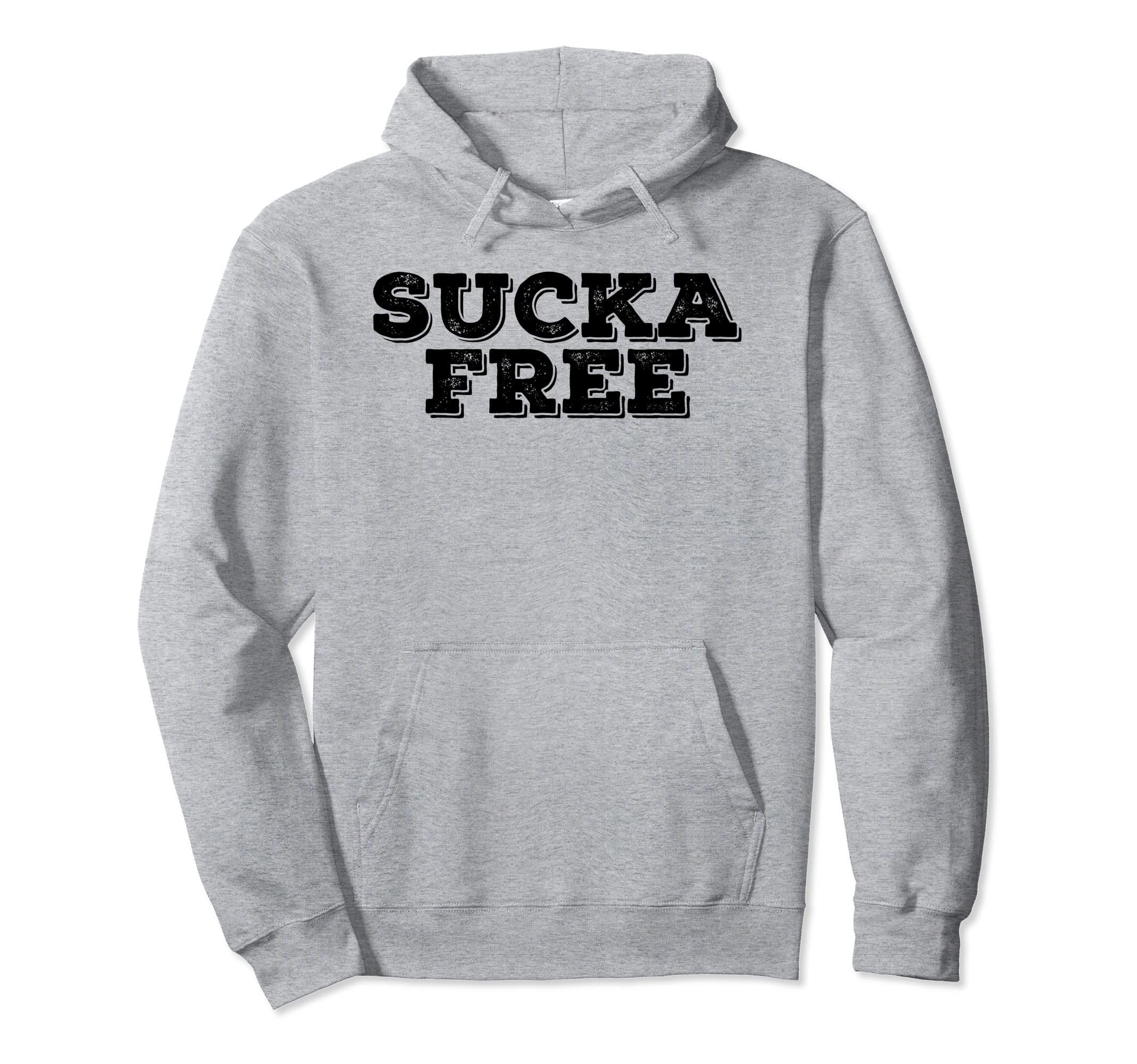 Sucka Free Funny Hip Hop Music Rap Gift Hoodie - Graphic Print Unisex - T-Shirt, Sweatshirt, Hoodie