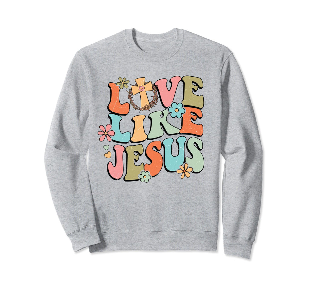 Boho Love Like Jesus Religious Cross Sweatshirt - Unique Graphic Men Women - T-Shirt, Sweatshirt, Hoodie