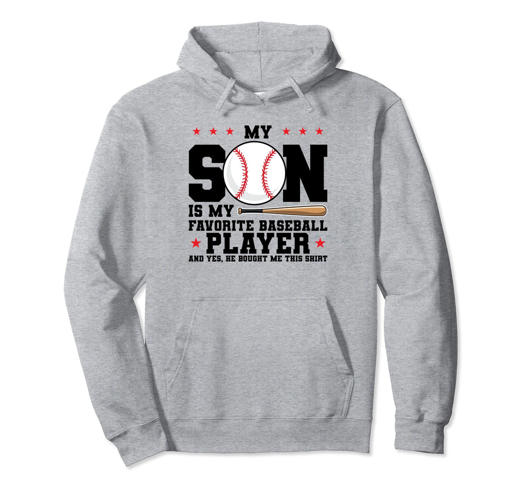 My Son Is My Favorite Baseball Player Hoodie - Trendy Graphic for Adults - T-Shirt, Sweatshirt, Hoodie