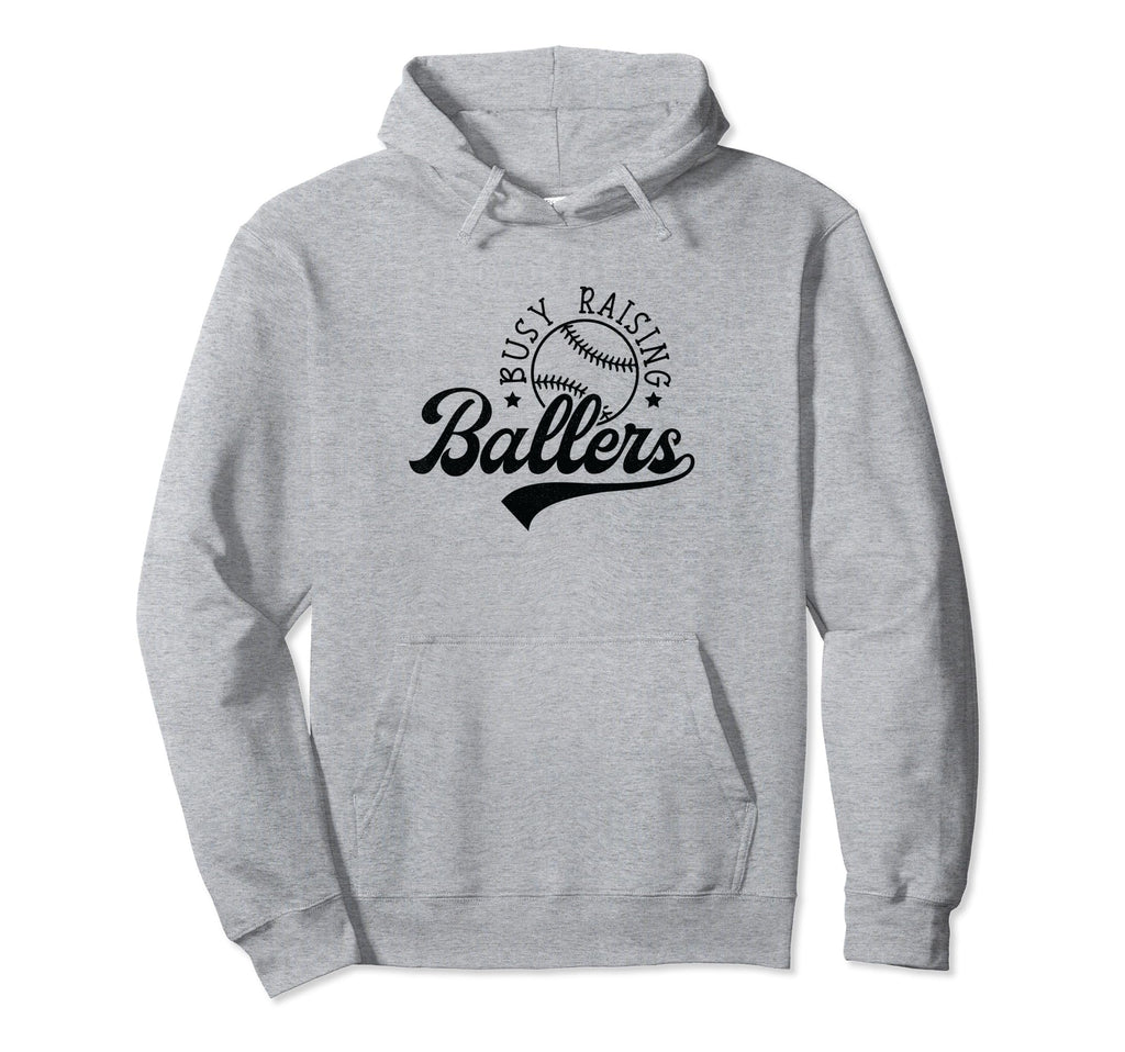 Busy Raising Ballers Funny Baseball Hoodie - Trendy Graphic for Adults - T-Shirt, Sweatshirt, Hoodie