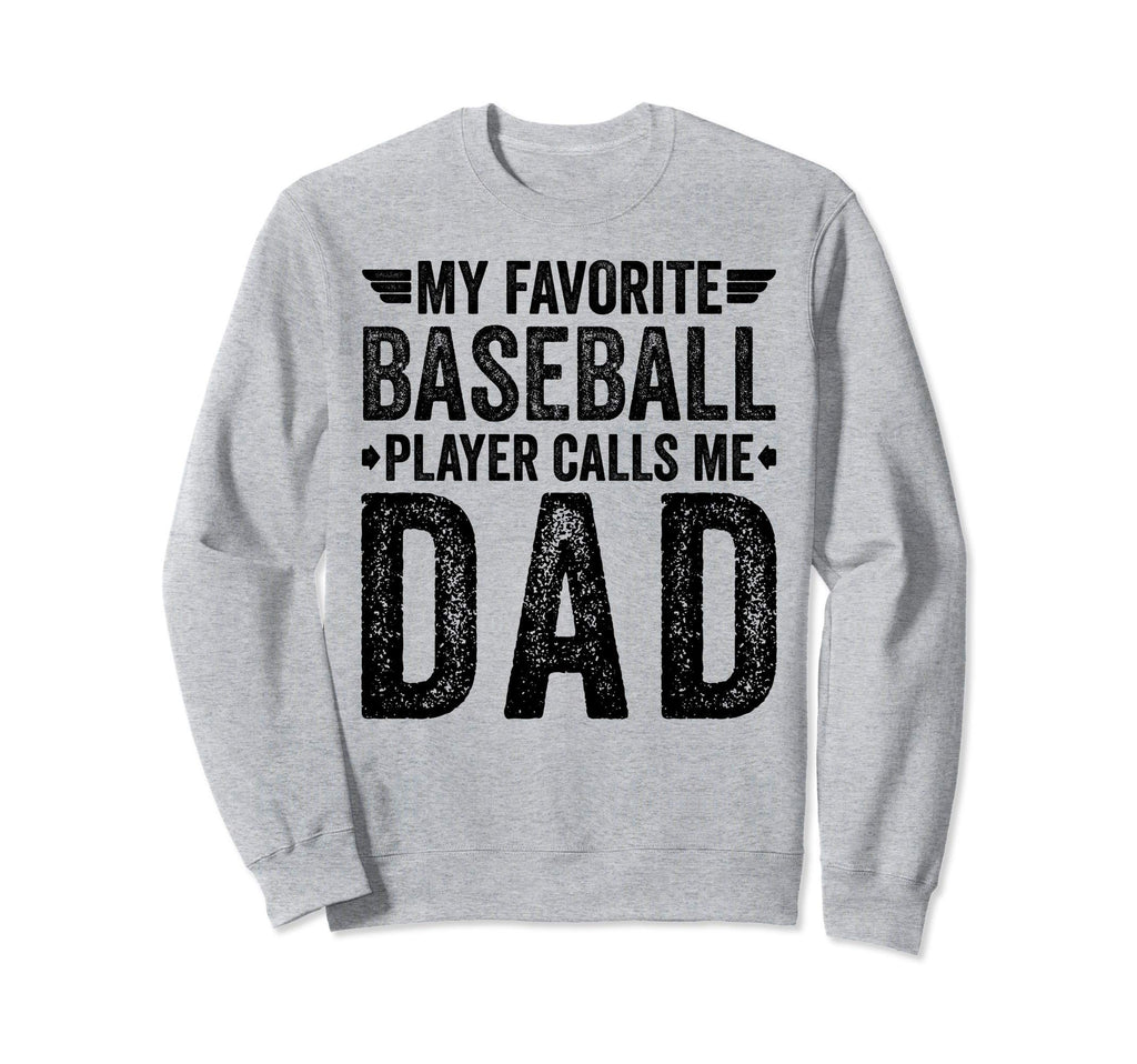 My Favorite Baseball Player Calls Sweatshirt - Minimalist Print for Adults - T-Shirt, Sweatshirt, Hoodie